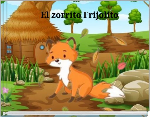 Front cover of 'El zorrito Frijolito' 