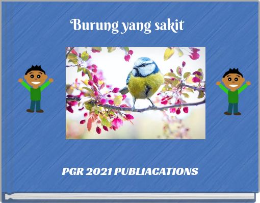 Front cover of 'Burung yang sakit' 