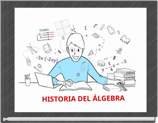 HISTORIA DEL ÁLGEBRA