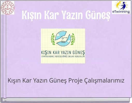 Kışın Kar Yazın Güneş