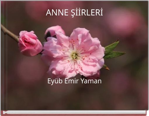 ANNE ŞİİRLERİ