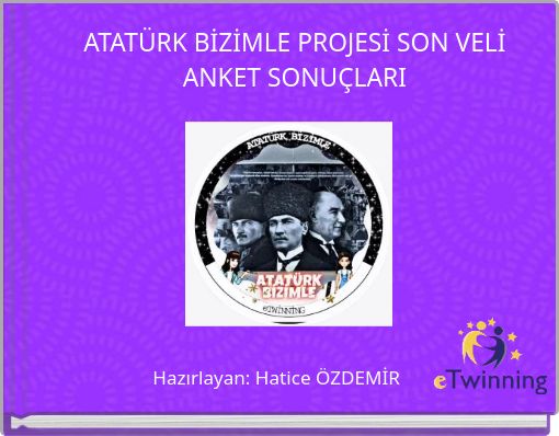 ATATÜRK BİZİMLE PROJESİ SON VELİ ANKET SONUÇLARI