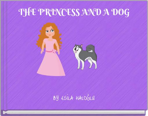 THE PRINCESS AND A DOG
