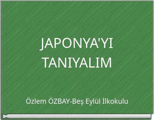 JAPONYA'YI TANIYALIM