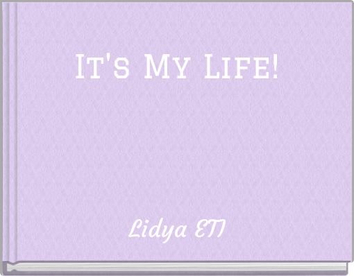 Front cover of 'It's My Life!' 