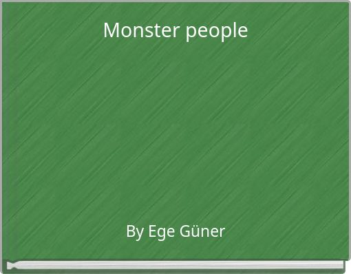 Monster people