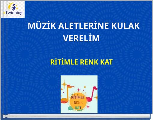 M&Uuml;ZİK ALETLERİNE KULAK VERELİM