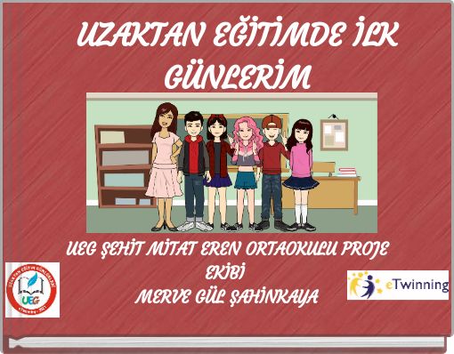 UZAKTAN EĞİTİMDE İLK GÜNLERİM