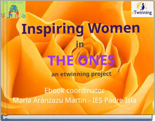 Inspiring Women in THE ONES an etwinning project