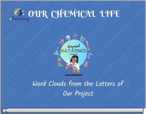 Front cover of 'OUR CHEMICAL LIFE' 