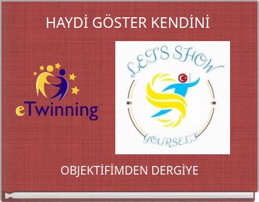 HAYDİ GÖSTER KENDİNİ