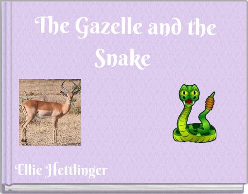 The Gazelle and the snake