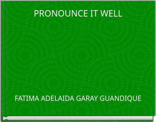 Front cover of 'PRONOUNCE IT WELL' 