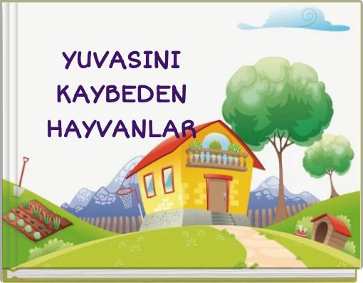 YUVASINI KAYBEDEN HAYVANLAR