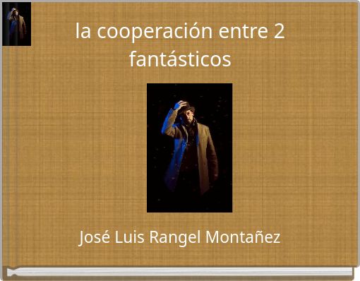 la cooperación entre 2 fantásticos