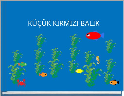 Front cover of 'KÜÇÜK KIRMIZI BALIK' 