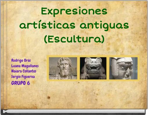 Expresiones artísticas antiguas (Escultura)