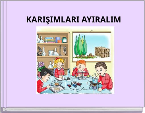 KARIŞIMLARI AYIRALIM