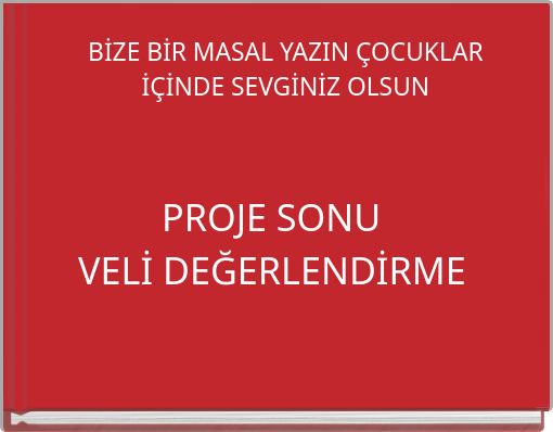 PROJE SONU VELİ DEĞERLENDİRME