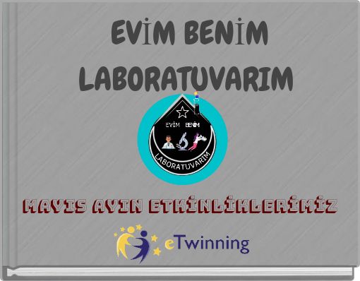 EVİM BENİM LABORATUVARIM