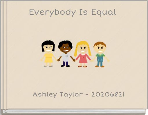 Everybody Is Equal