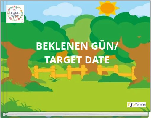 BEKLENEN GÜN/ TARGET DATE