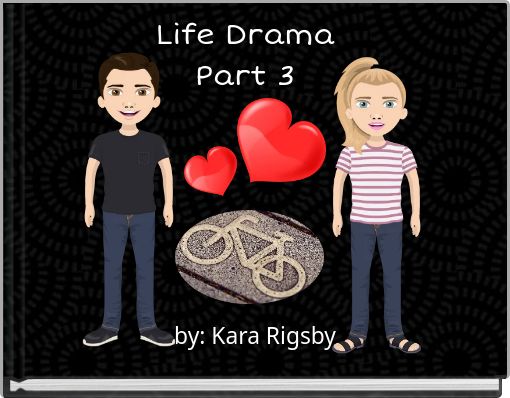 Life Drama Part 3