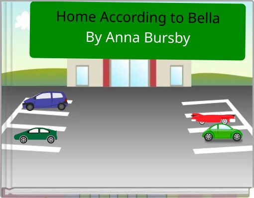 Home According to Bella By Anna Bursby