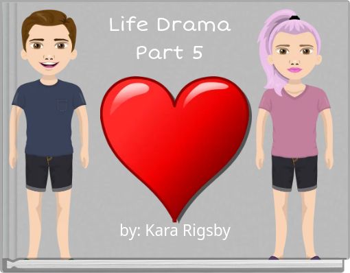 Life Drama Part 5