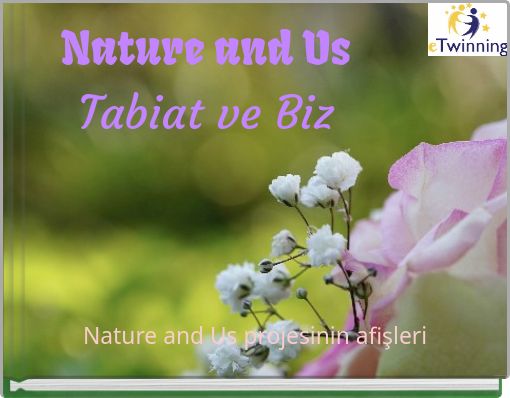 Nature and Us Tabiat ve Biz