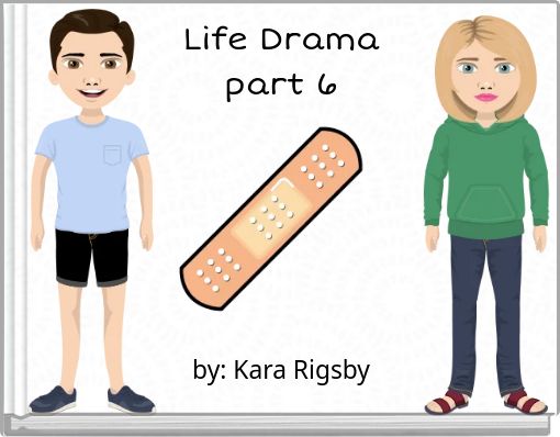 Life Drama part 6