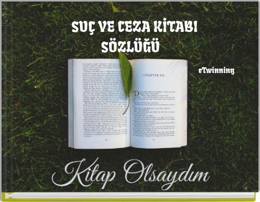 SUÇ VE CEZA KİTABI SÖZLÜĞÜ eTwinning