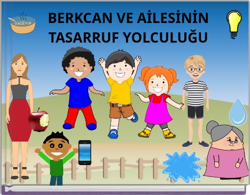 BERKCAN VE AİLESİNİN TASARRUF YOLCULUĞU