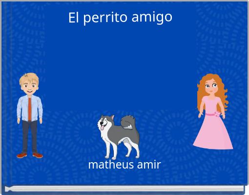 El perrito amigo