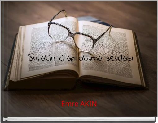Burak'ın kitap okuma sevdası