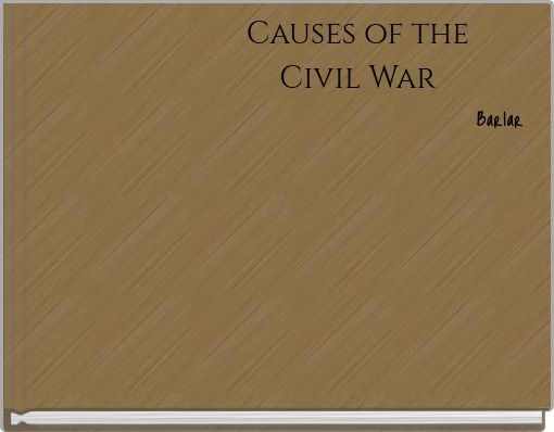 Causes of the Civil War