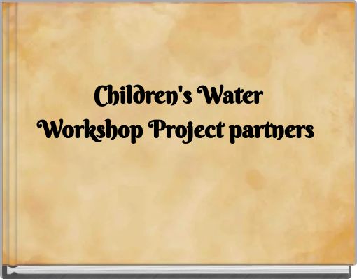 Children's Water Workshop Project partners