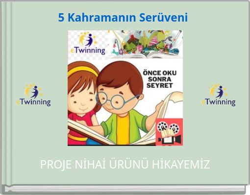 5 Kahramanın Serüveni