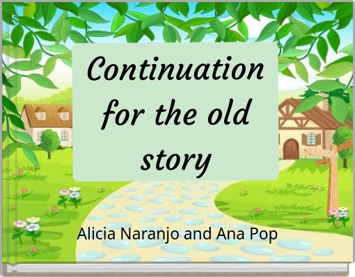 Continuation for the old story
