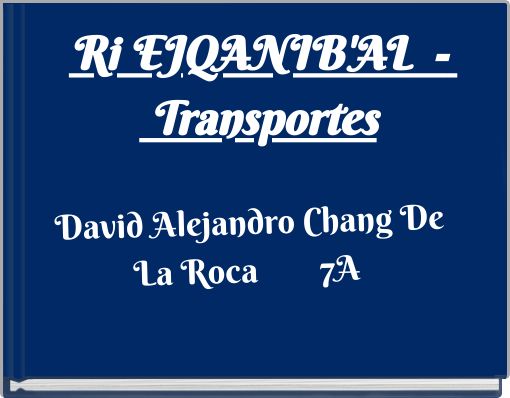 Ri EJQANIB'AL - Transportes