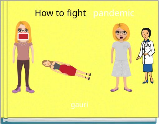 How to fight pandemic