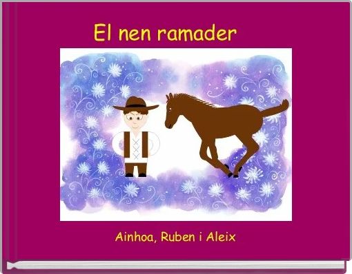 El nen ramader   
