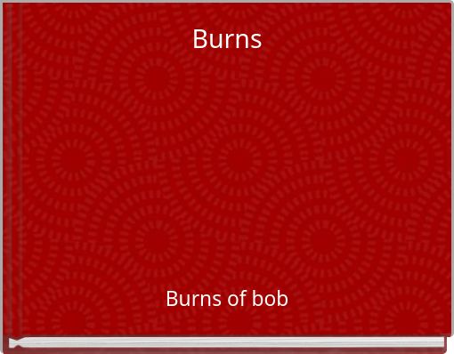 Burns