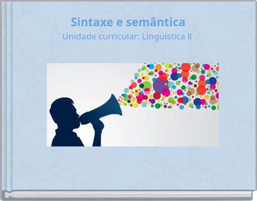 Sintaxe e semântica Unidade curricular: Linguística ll