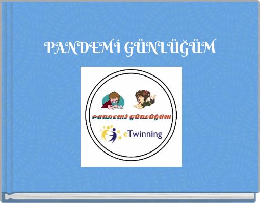 PANDEMİ GÜNLÜĞÜM