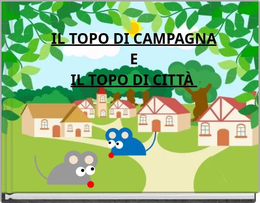 Front cover of 'IL TOPO DI CAMPAGNA E IL TOPO DI CITTÀ' 
