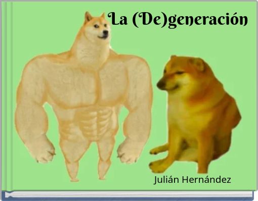 La (De)generaci&oacute;n