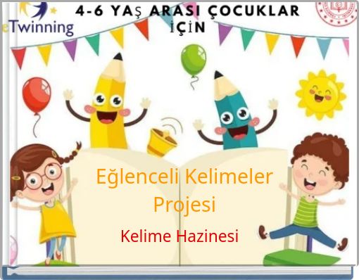 Eğlenceli Kelimeler Projesi