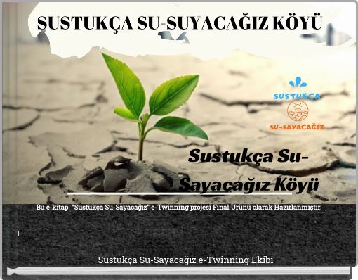 Sustuk&ccedil;a Su-Sayacağız K&ouml;y&uuml;