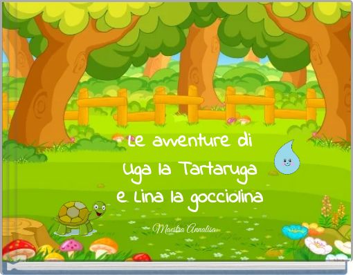 Le avventure di Uga la Tartaruga e Lina la gocciolina